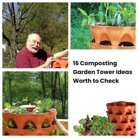16 Composting Garden Tower Ideas Worth To Check Sharonsable