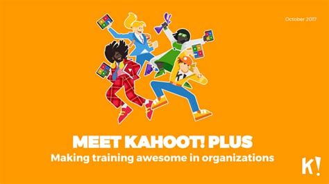 Meet Kahoot Plus Making Training Awesome In Organizations Ppt