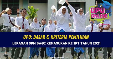 Secara umumnya, pemohon mestilah warganegara malaysia dan lulus spm. UPU: Dasar & Kriteria Pemilihan Lepasan SPM Kemasukan Ke ...