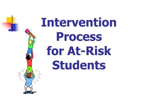 Ppt Intervention Process For At Risk Students Powerpoint Presentation