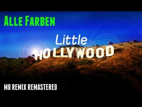 Maybe you would like to learn more about one of these? ALLE FARBEN - LITTLE HOLLYWOOD / MB REMIX REMASTERED - YouTube