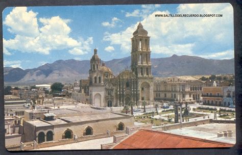 Saltillo Del Recuerdo Vista De La Catedral De Saltillo