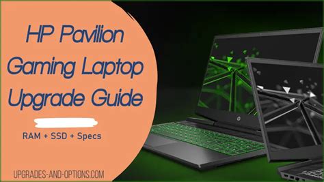 HP Pavilion Gaming Laptop Upgrade Guide RAM SSD Upgrades And Options