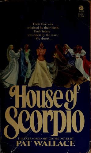 House Of Scorpio By Pat Wallace Open Library