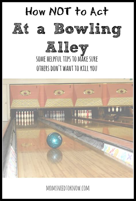 Bowling Etiquette What Not To Do At A Bowling Alley
