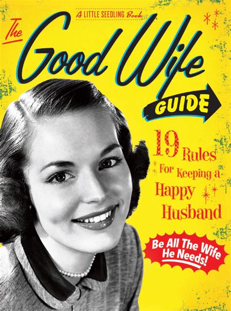 These are easy ways to be a good wife or how to be a better girlfriend! This is a book that was popular during the 50's, which a ...
