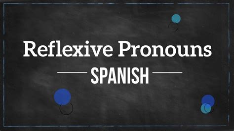 Spanish Reflexive Pronouns Youtube