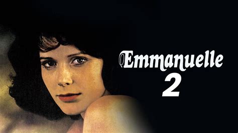 Emmanuelle 2 Bir Kadının Sevinçleri Emmanuelle 2 Lantivierge 1975 Izle Hdfilmzevki Hd