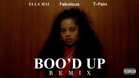 Ella Mai Feat Fabolous And T Pain Bood Up Remix Youtube