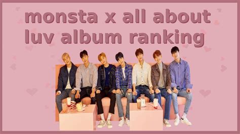 Monsta X All About Luv Album Ranking Youtube