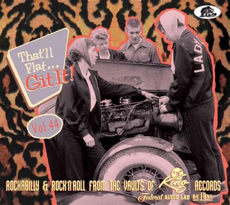 Various That Ll Flat Git It Vol 44 Rockabilly And Rock N Roll From