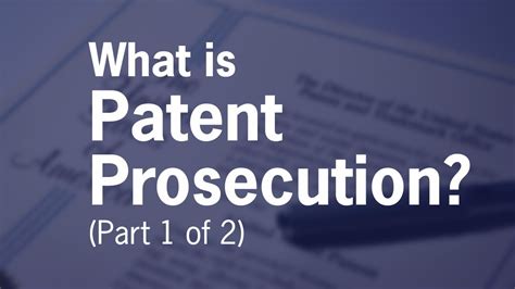 What Is Patent Prosecution Part 1 Of 2 Youtube