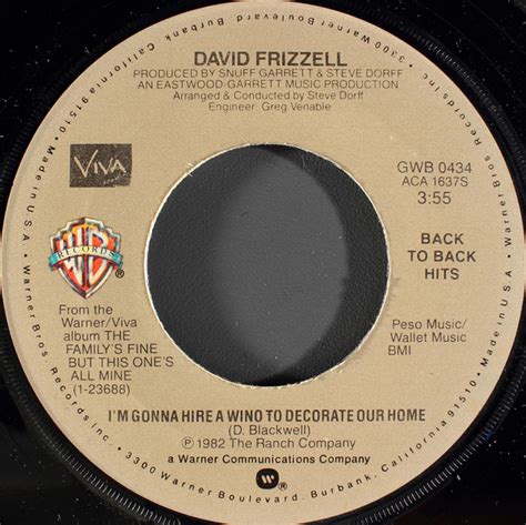 I'm gonna hire a wino to decorate our home · david frizzell. I'm Gonna Hire A Wino To Decorate Our Home / Another Honky ...