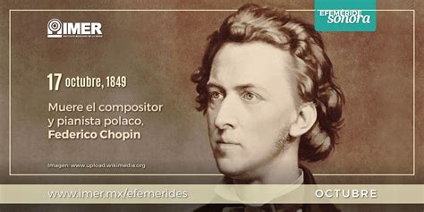 El 17 De Octubre De 1849 Muere Federico Chopin Imer