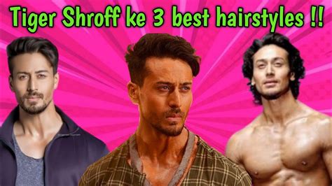 Best Hairstyles Of Tiger Shroff Best Hairstyles Of Tiger Shroff