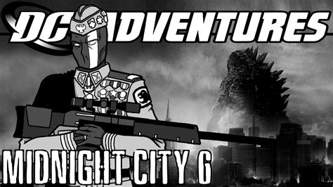 Dc Adventures Rpg Midnight City Campaign Session 6 Youtube
