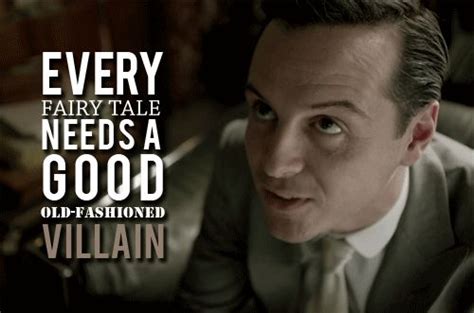 Every Fairytale Needs A Good Old Fashioned Villain Jim Moriarty