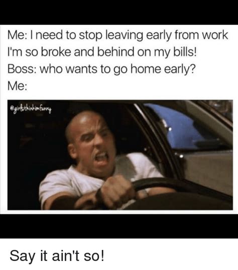 Go Home Early From Work Meme Meme Walls