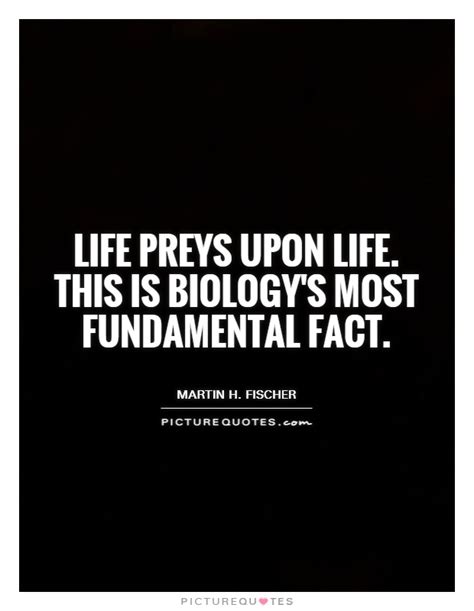 Biology Life Quotes Quotesgram