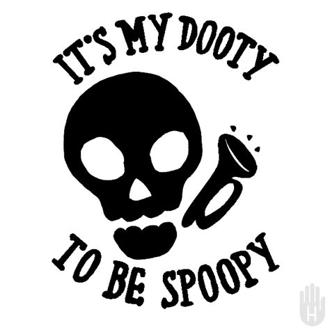 Its My Dooty Spoopy Know Your Meme