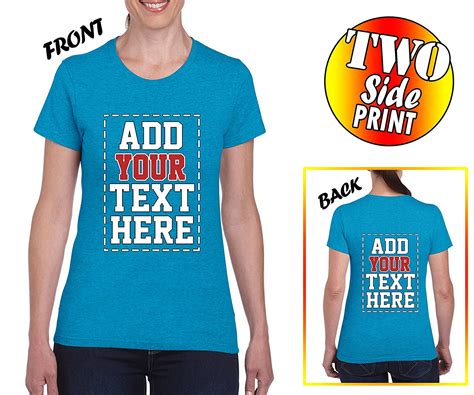 Custom 2 Sided T Shirts For Women Design Your Own Shirt