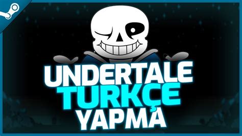 Undertale T Rk E Yama Kurma Steam Youtube