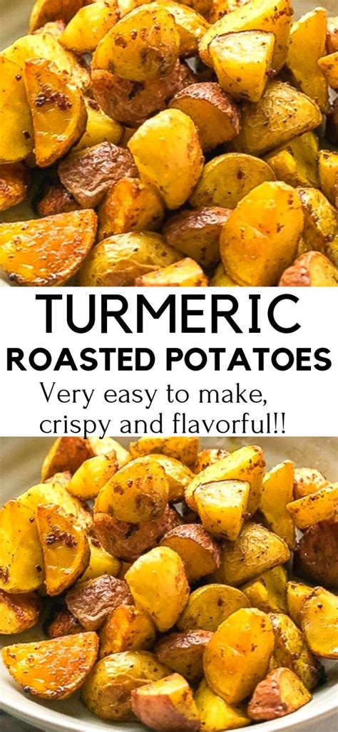 TURMERIC ROASTED POTATOES Turmeric Recipes Tumeric Recipes