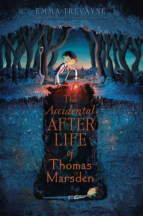 Read Book The Accidental Afterlife Of Thomas Marsden By Emma Trevayne