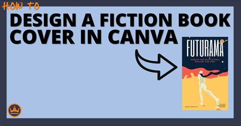 How To Design A Fiction Book Cover In Canva In 5 Easy Steps