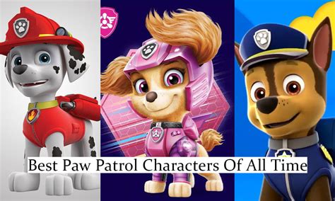 15 Best Paw Patrol Characters Of All Time Siachen Studios