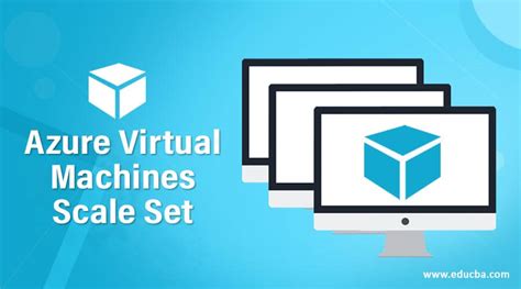 Azure Virtual Machines Scale Set How To Scale Azure Virtual Machines