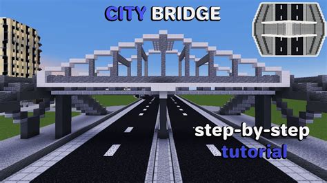Minecraft How To Easy Build A Modern City Bridge Step By Step
