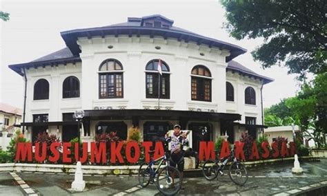 10 Gambar Museum Kota Makassar Sejarah Asal Usul Lokasi Alamat Jam Buka Tutup Arsitektur
