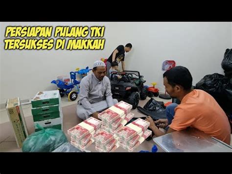 Seperti Ini Tki Sukses Di Makkah Kalau Mau Pulang Kampung Youtube