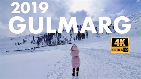 Gulmarg In Winter 2019 Kashmir In 4k Youtube