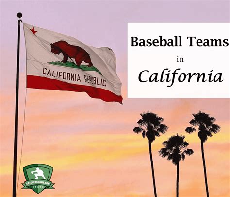 All Baseball Teams In California Learn More Here