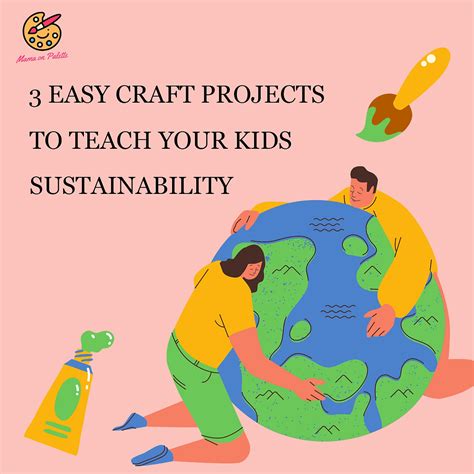 3 Easy Craft Projects To Teach Your Kids Sustainability