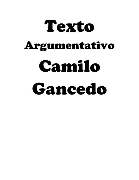 Texto Argumentativo By Camilo Gancedo Flipsnack