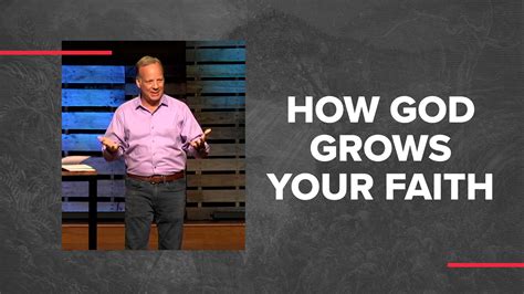 How God Grows Your Faith