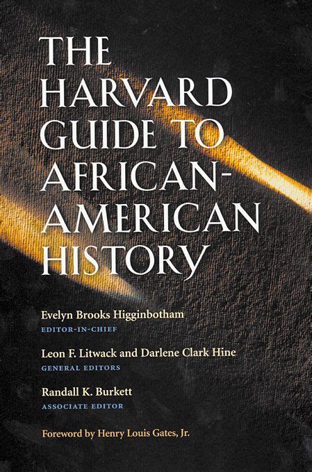 The Harvard Guide To African American History Foreword By Henry Louis