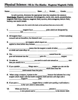 Third grade math worksheets, with timed multiplication worksheets, free math worksheets, graph roman numerals are a perfect topic for 3rd, 4th and 5th grade students, and these worksheets these printable worksheets use pictures and grouping to build a conceptual understanding of. Magnets and Magnetic Fields - Worksheet - Fill in the blank