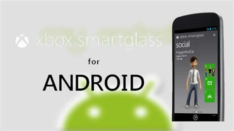 Xbox Smartglass Ya Disponible Para Android Youtube