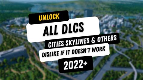 How To Unlock All Dlcs Cities Skylines Other Steam Games Any Year