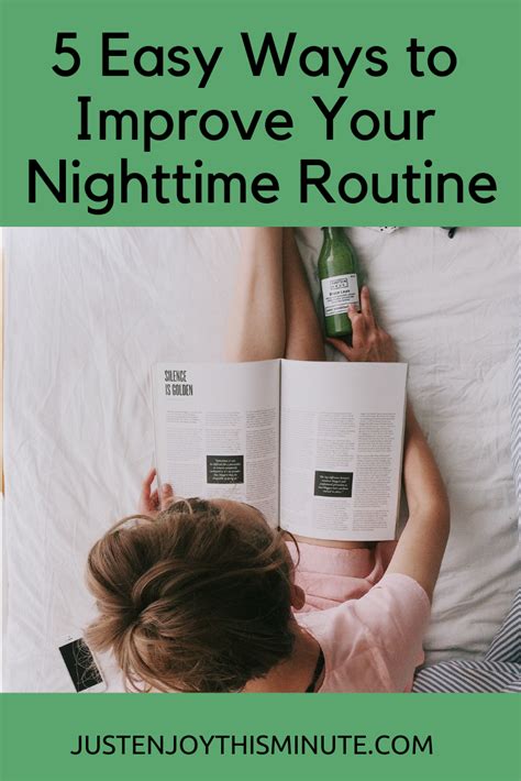 5 Easy Ways To Improve Your Nighttime Routine Just Enjoy This Minute