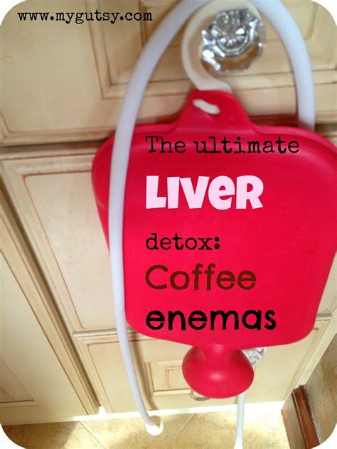 The Ultimate Liver Detox Coffee Enemas