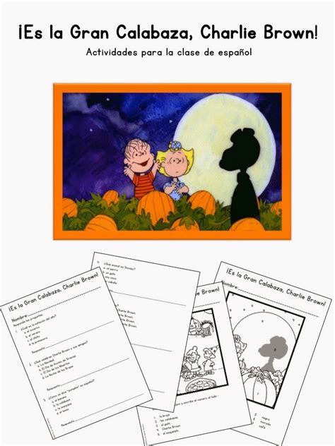 Fun For Spanish Teachers Es La Gran Calabaza Charlie Brown Movie Activity Guide For