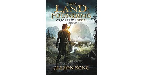 The Land Founding Chaos Seeds 1 By Aleron Kong