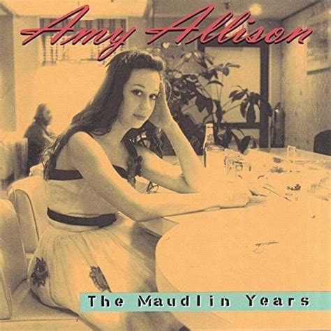 Amy Allison The Maudlin Years Lyrics And Tracklist Genius