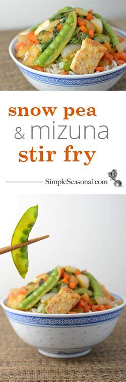 Snow Pea And Mizuna Stir Fry Simple Seasonal Farm Fresh Recipes