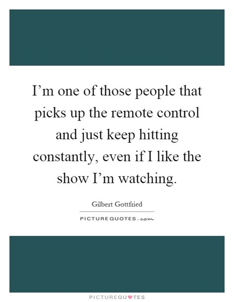 Remote Control Quotes And Sayings Remote Control Picture Quotes